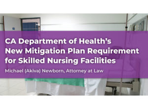 CDPH’s New Mitigation Plan Requirement for SNFs
